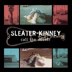 Sleater Kinney Call The Doctor Vinyl LP