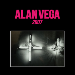 Alan Vega 2007 Vinyl LP