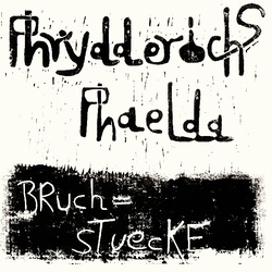 Phrydderichs Phaelda Bruchstuecke Vinyl LP