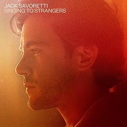 Jack Savoretti Singing To Strangers (Deluxe) Vinyl LP