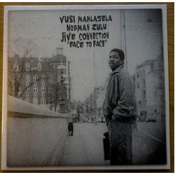 Vusi Mahlasela / Norman Zulu / Jive Connection (2) Face To Face Vinyl LP