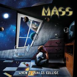 Mass When 2 Worlds Collide Vinyl LP