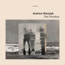 Andrew Wasylyk Paralian Vinyl LP