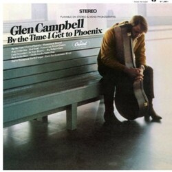 Glen Campbell By Time I Get To Phoenix Vinyl LP