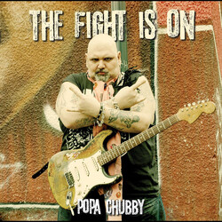 Popa Chubby The Fight Is On Vinyl 2 LP