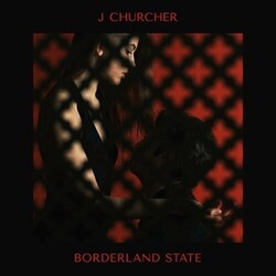 J Churcher Borderland State Vinyl LP