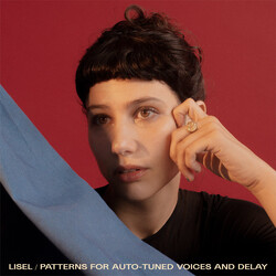 Lisel Patterns For Auto-Tuned Voices And Delay Vinyl LP