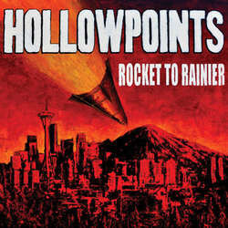 The Hollow Points Rocket To Rainier Vinyl LP