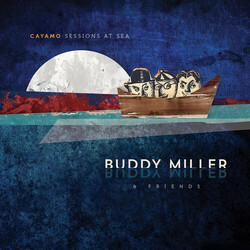 Buddy & Friends Miller Cayamo Sessions At Sea (180G/Dl Code) Vinyl LP
