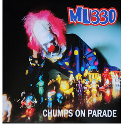 MU330 Chumps On Parade Vinyl LP