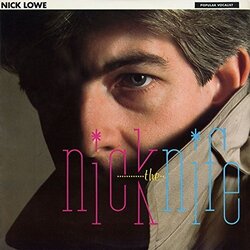 Nick Lowe Nick The Knife Vinyl LP