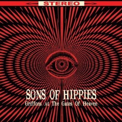 Sons Of Hippies Griffons At The Gates Of Vinyl LP