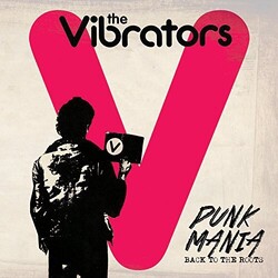 Vibrators Punk Mania- Back To The Roots Vinyl LP