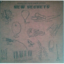 Dennis Callaci / Simon Joyner New Secrets Vinyl LP