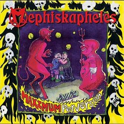 Mephiskapheles Maximum Perversion Vinyl LP