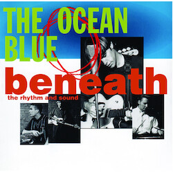 Ocean Blue Beneath The Rhythm & Sound Vinyl LP