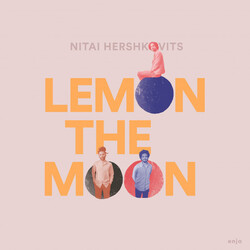 Nitai Hershkovits Nitai Hershkovits: Lemon The Moon Vinyl LP