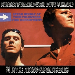 Robert With Doug Gillard Pollard Speak Kindly Of Your Volunteer Fire Department Vinyl LP