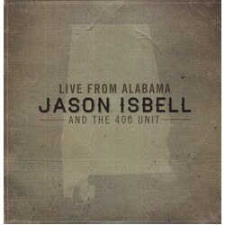 Jason & The 400 Unit Isbell Live From Alabama Vinyl LP