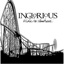 Inglorious Ride To Nowhere Vinyl LP