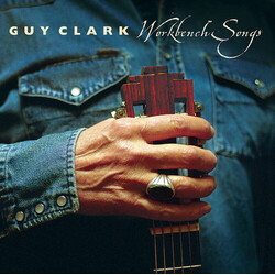 Guy Clark Workbench Songs Vinyl LP