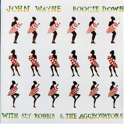 Wayne John With Sly Robbie & The Aggrovators Boogie Down Vinyl LP