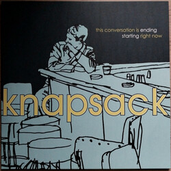 Knapsack This Conversation Is Ending Starting Right Now Vinyl LP