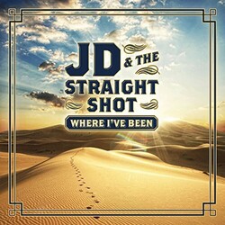 Jd & The Straight Shot Where I'Ve Been Vinyl LP