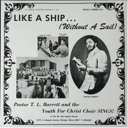 Pastor T. L. Barrett / The Youth For Christ Choir Like A Ship... (Without A Sail) Vinyl LP