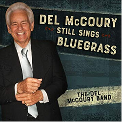 The Del McCoury Band Del McCoury Still Sings Bluegrass Vinyl LP
