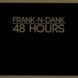 Frank-N-Dank 48 Hours Vinyl LP