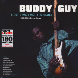 Buddy Guy First Time I Met The Blues: 1958-1963 Recordings Vinyl LP