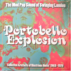 Various Artists Portobello Explosion: Collected Artefacts Of Illustrious Noise 1965-1970 Vinyl LP