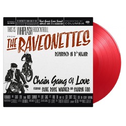 Raveonettes Chain Gang Of Love (Translucent Red Vinyl) Vinyl LP