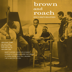 Clifford Brown And Max Roach Brown And Roach Incorporated Vinyl LP