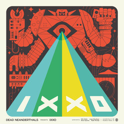 Dead Neanderthals IXXO Vinyl LP