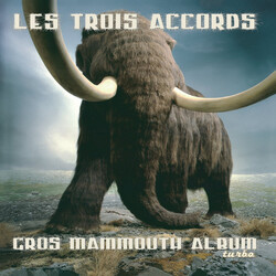 Les Trois Accords Gros Mammouth Album Turbo Vinyl LP