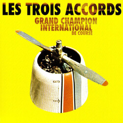 Les Trois Accords Grand Champion International De Course Vinyl LP