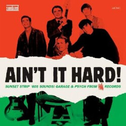 Various Ain't It Hard! (Sunset Strip '60s Sounds! Garage & Psych From Viva Records) Vinyl LP