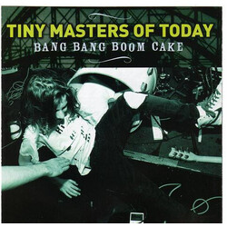 Tiny Masters Of Today Bang Bang Boom Cake Vinyl LP