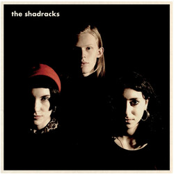 The Shadracks (3) The Shadracks Vinyl LP