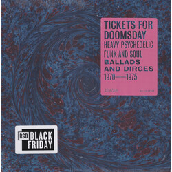 Various Tickets For Doomsday: Heavy Psychedelic Funk And Soul (Ballads And Dirges 1970-1975)