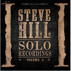 Steve Hill (16) Solo Recordings - Volume 2 Vinyl 2 LP