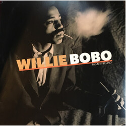 Willie Bobo Dig My Feeling Vinyl LP