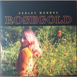 Ashley Monroe Rosegold Vinyl LP