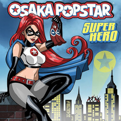 Osaka Popstar Super Hero Vinyl