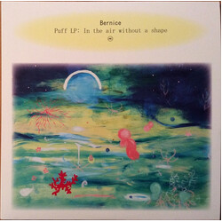 Bernice (2) Puff LP: In The Air Without A Shape