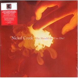 Nickel Creek Why Should The Fire Die? Vinyl 2 LP