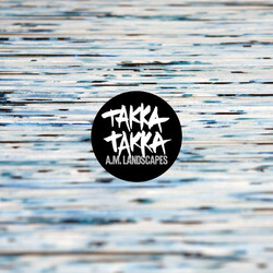 Takka Takka A.M. Landscapes Vinyl LP
