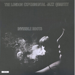 The London Experimental Jazz Quartet Invisible Roots Vinyl LP